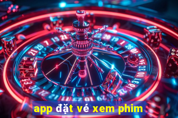 app đặt vé xem phim