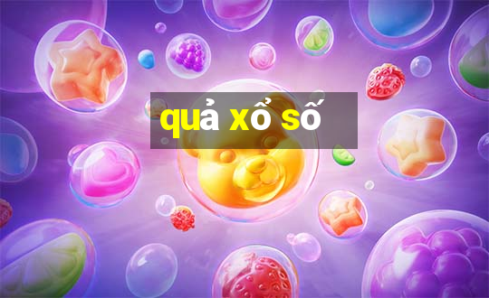 quả xổ số