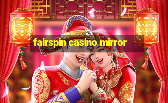 fairspin casino mirror