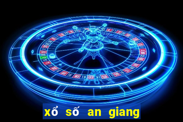 xổ số an giang ngày 11 tháng 05