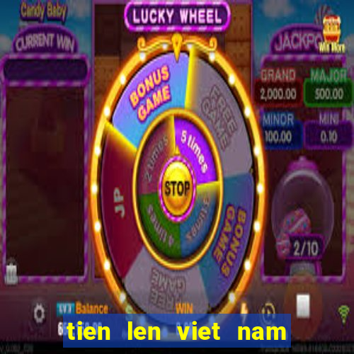 tien len viet nam mien phi