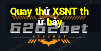 Quay thử XSNT thứ bảy