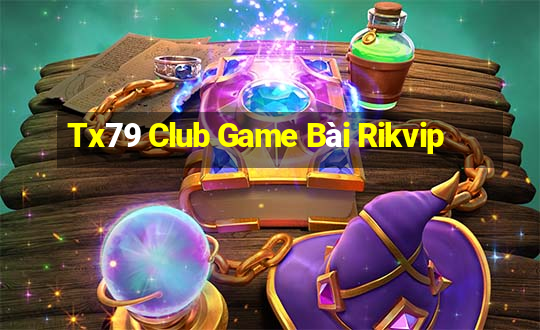 Tx79 Club Game Bài Rikvip