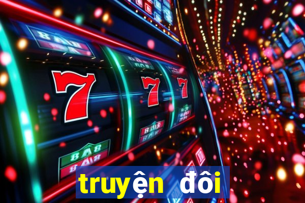 truyện đôi bạn tốt