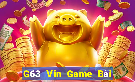 G63 Vin Game Bài Lừa Đảo