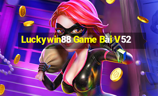 Luckywin88 Game Bài V52