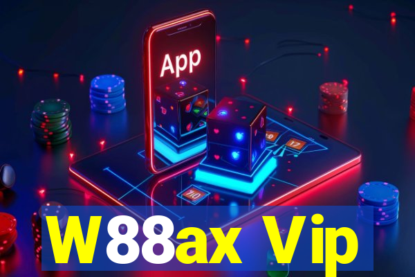 W88ax Vip