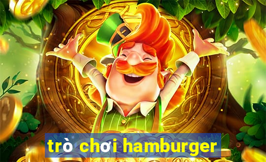 trò chơi hamburger