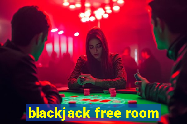 blackjack free room