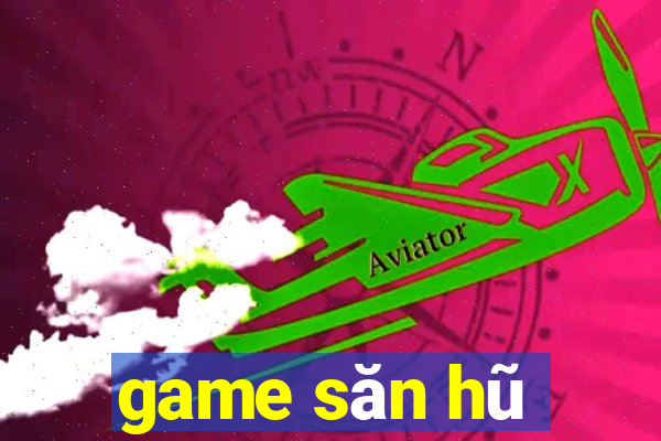 game san hu