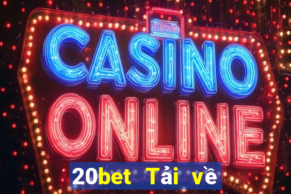 20bet Tải về Lotto xổ số