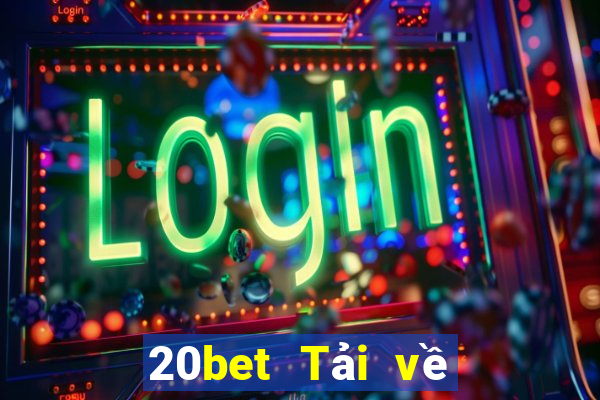 20bet Tải về Lotto xổ số