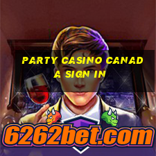 party casino canada sign in