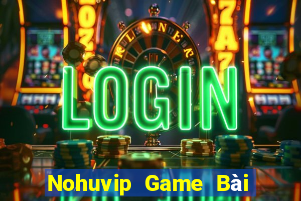 Nohuvip Game Bài Lừa Đảo