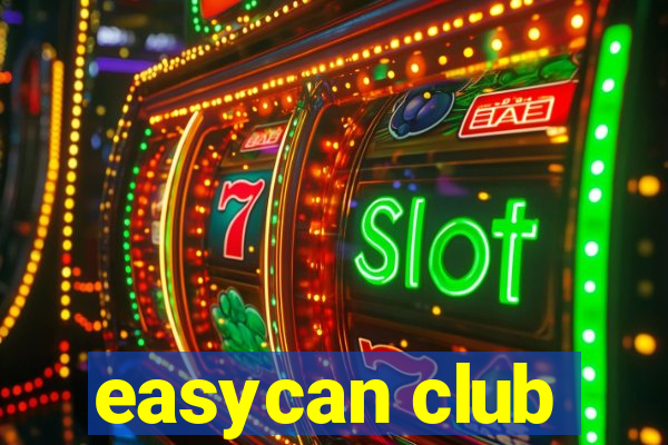 easycan club