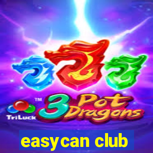 easycan club