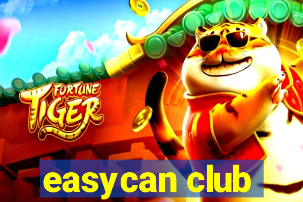 easycan club