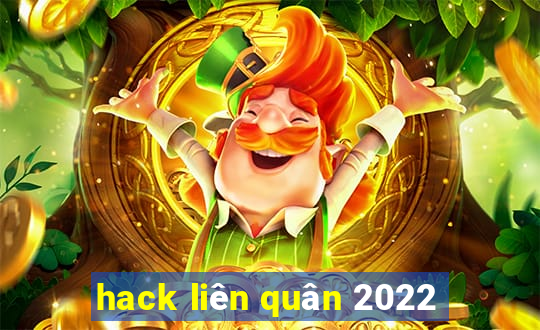 hack liên quân 2022