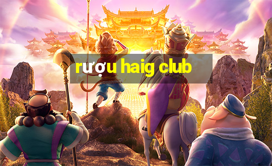 rượu haig club