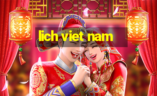 lich viet nam