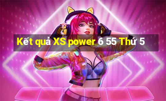 Kết quả XS power 6 55 Thứ 5