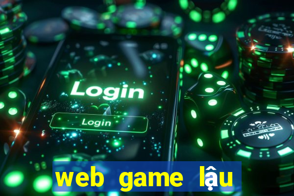 web game lậu việt hóa 2024