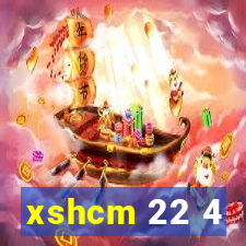 xshcm 22 4