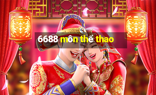 6688 môn thể thao