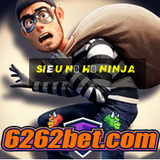 siêu nổ hũ ninja