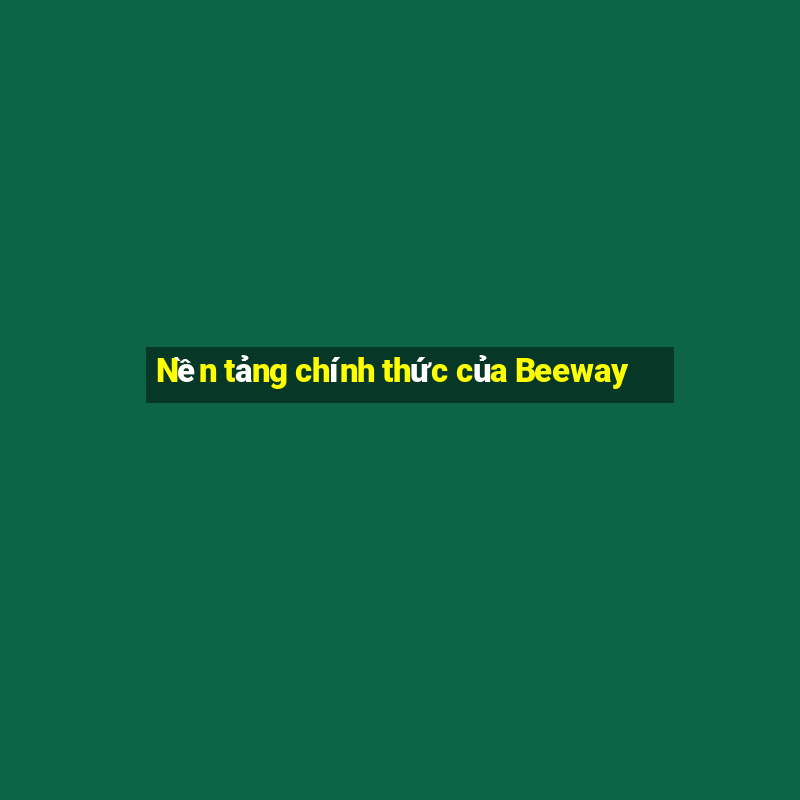 Nền tảng chính thức của Beeway