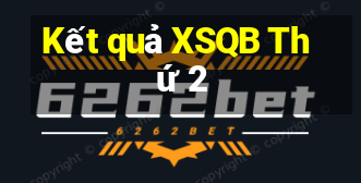 Kết quả XSQB Thứ 2