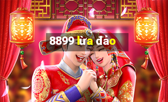 8899 lừa đảo