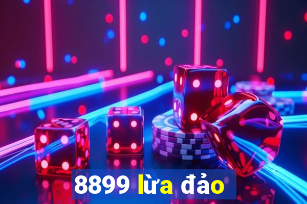 8899 lừa đảo