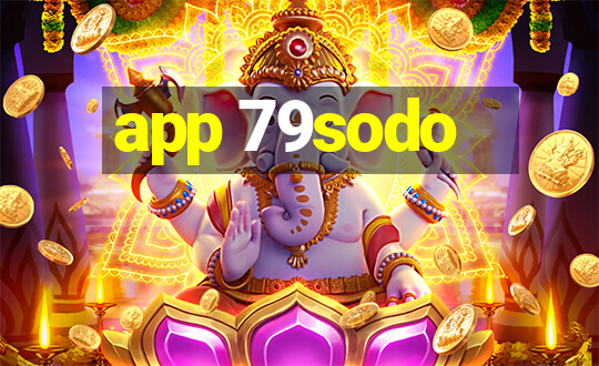 app 79sodo