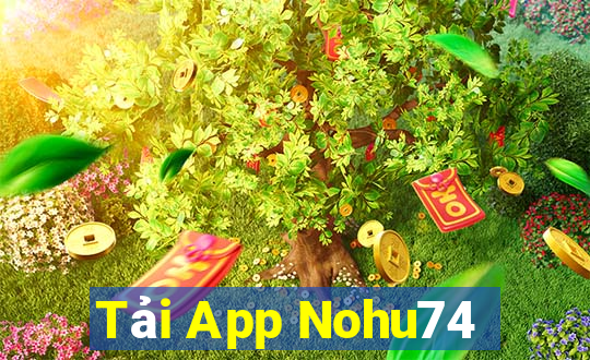 Tải App Nohu74