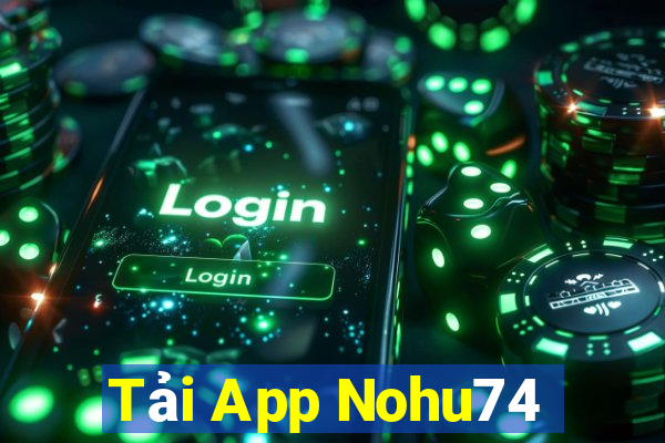 Tải App Nohu74