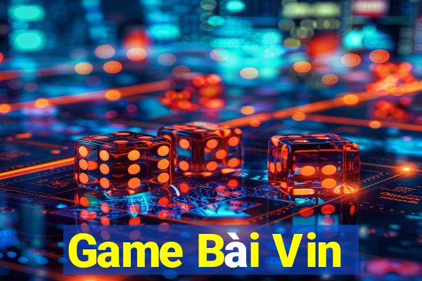 Game Bài Vin