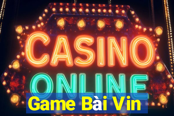 Game Bài Vin