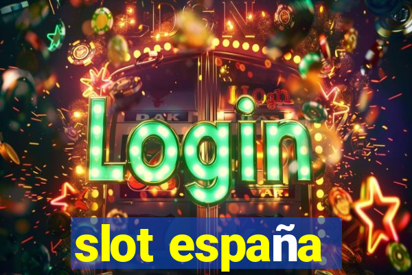 slot españa