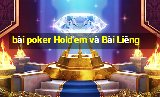 bài poker Hold'em và Bài Liêng