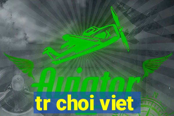 tr choi viet