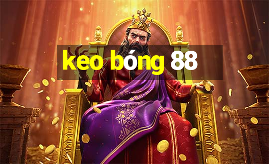 keo bong 88