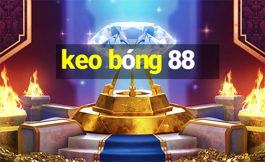 keo bong 88