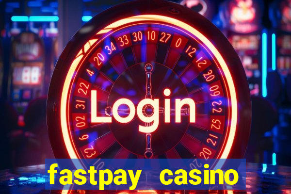 fastpay casino bonus codes