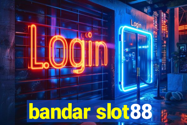 bandar slot88