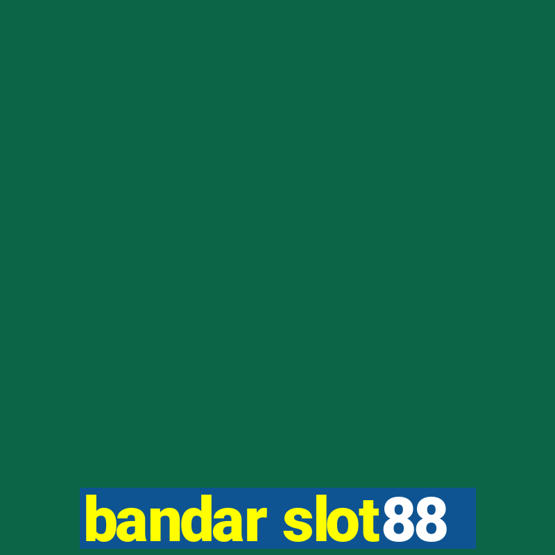 bandar slot88