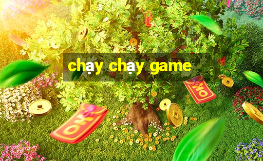 chạy chạy game