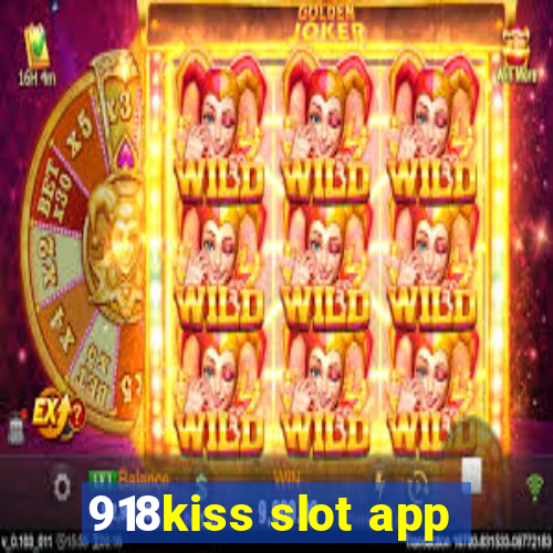 918kiss slot app