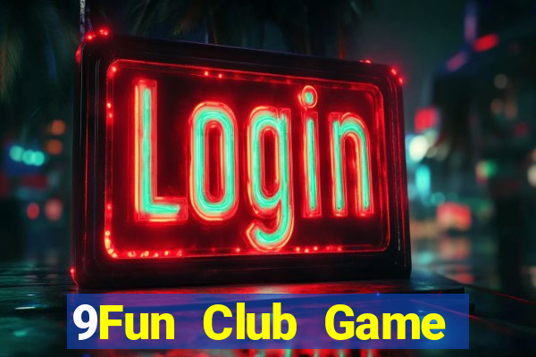 9Fun Club Game Bài Tặng Code