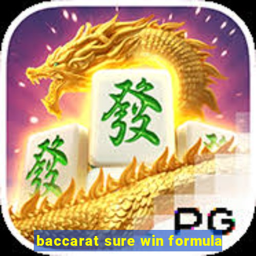 baccarat sure win formula